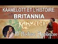 Kaamelott et l'Histoire: Britannia (Feat. Histoire Appliquée)