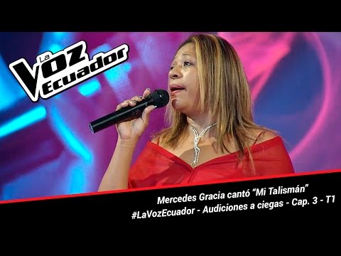 Mercedes Gracia cantó “Mi Talismán” - La Voz Ecuador - Audiciones a ciegas - Cap. 3 - T1
