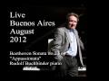 Rudolf Buchbinder - Beethoven "APPASSIONATA" COMPLETE - LIVE BUENOS AIRES