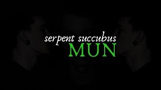 Mun Serpent Succubus Digital Audio