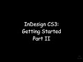 Title V Tutorials: InDesign CS3 Part II