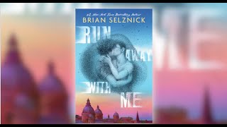 Run Away With Me By Brian Selznick