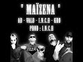 Maizena - AD VALD I.N.C.H KRO [ I.N.C.H Prod ]