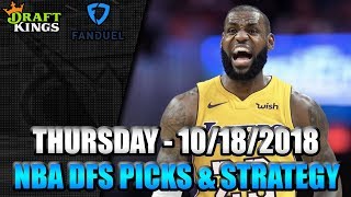 10/18/18 - NBA FanDuel & DraftKings Picks - Lineup Strategy