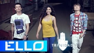 Клип Trinidad - Скажи привет