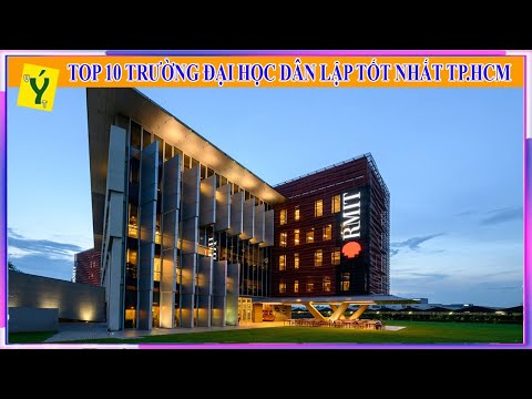 Top 10 Trường Đại Học Dân Lập Tốt Nhất Thành Phố Hồ Chí Minh