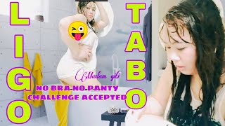 KITA ANG UTONG (NO BRA NO PANTY)'LIGO CHALLENGE ACCEPTED||2020 ||MADAM GITI