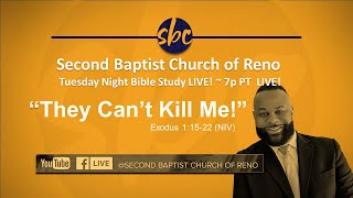 Second Baptist Church of Reno Bible Study... LIVE! 7p - Pastor DeSean Horne Exodus 1:15-22 NIV