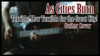 Watch As Cities Burn Terrible How Terrible For The Great City video