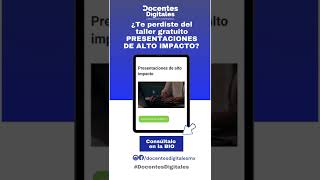Te Perdiste Del Taller Sobre Presentaciones De Alto Impacto?