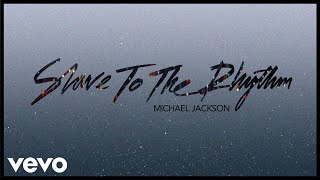 Michael Jackson - Slave To The Rhythm (Official Audio)