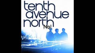 Watch Tenth Avenue North You Dont Owe Me video