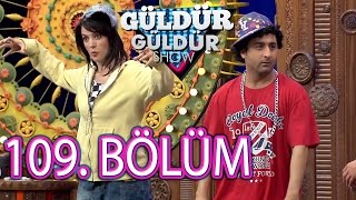 Güldür Güldür Show 109.Bölüm