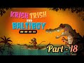Krish Trish and Baltiboy || Part - 18 || Full Episode In Hindi .