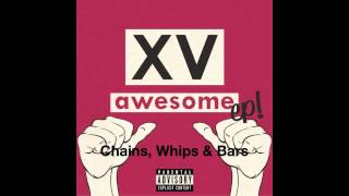 Watch XV Chains Whips  Bars video