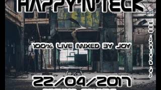 ( techno - Tech house ) HAPPY'N'TECK 22-04-2017