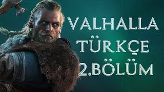 Eivor Tayfasını Kurtarmanın Peşinde 2. Bölüm Ins Creed Valhalla Türkçe Dublaj