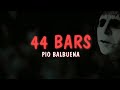 44 Bars - Pio Balbuena (Lyrics)