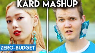 K-POP WITH ZERO BUDGET - KARD MASHUP! (Oh NaNa, Don't Recall, Hola Hola, Ride on the Wind)