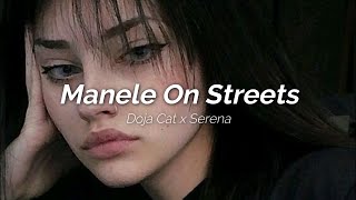 8D Audio Manele On Streets - Doja Cat X Serena Tiktok Remix