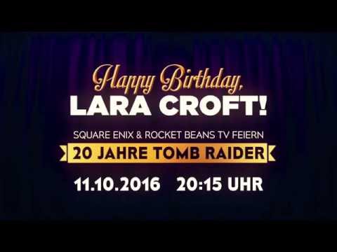 HAPPY BIRTHDAY, LARA CROFT! - Die Geburtstagsparty live bei Rocket Beans TV