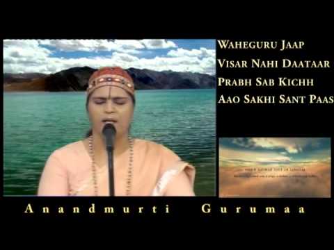 Waheguru Jaap and Shabad Kirtan (Three Gurbani Shabads) by Anandmurti...