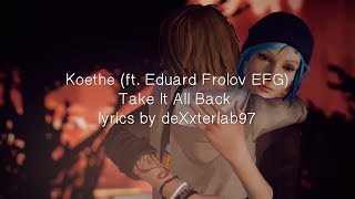 Watch Koethe Take It All Back feat Eduard Frolov EFG video