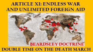 Beardsley Doctrine Article Xi- Endless War And Unlimited Foreign Aid