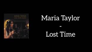 Watch Maria Taylor Lost Time video