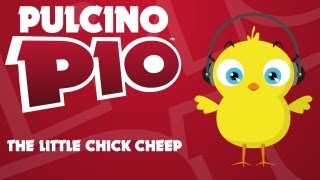 Pulcino Pio - The Little Chick Cheep (Official Video)