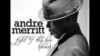 Watch Andre Merritt Fight 4 This Love video