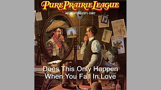 Watch Pure Prairie League Does This Only Happen When You Fall In Love video