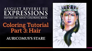 Tutorial 3: Hair - Coloring the page Auricomus's Stare by Chinthaka Herath