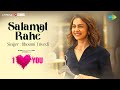 Salamat Rahe | Rakul Preet Singh | Pavail Gulati | I Love You |Bhoomi Trivedi |Shor Police |Akshay O