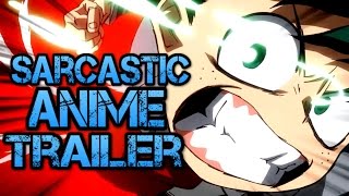 Sarcastic Anime Trailers - My Hero Academy / Boku no Hero Academia