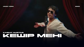 Қайрат Нұртас - Кешір Мені (Mood Video)