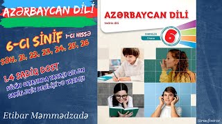 6-Cı Sinif Azərbaycan Dili Səh. 21, 22, 23, 24, 25, 26 1-Ci Hissə