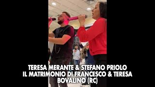 Teresa Merante & Stefano Priolo - Il matrimonio di Francesco & Teresa - Bovalino