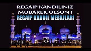 Regaib Kandili Mesajları, En Güzel Resimli Ve Anlamlı Regaib Kandili Mesajı