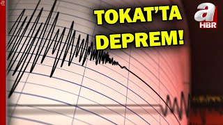 AFAD duyurdu! Tokat'ta 4,7 büyüklüğünde deprem meydana geldi! | @ahaber