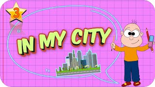 3. Sınıf İngilizce In My City