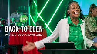 Back To Eden | Pastor Tara Crawford