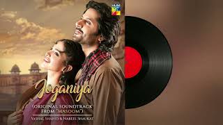 Joganiya Masoom Ost Yashal Shahid & Nabeel Shaukat Heart Touching Love Song 2025