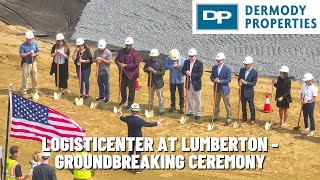 Logisticenter At Lumberton Groundbreaking Ceremony - Dermody Properties