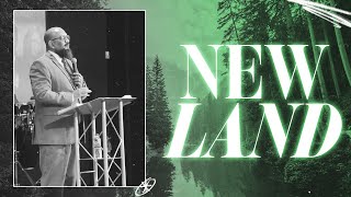 New Land | Pastor Karloz Velazquez