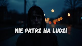 Donmajkel & Malinka - Nie Patrz Na Ludzi