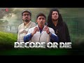 DECODE OR DIE | D.O.D | Round2hell | R2h