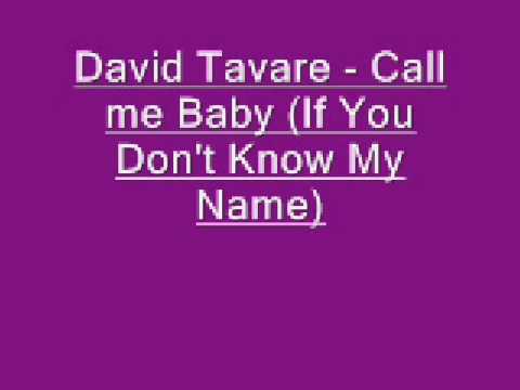 David Tavare Call me Baby If You Don't Know My Name