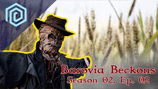 Barovia Beckons | Season 02 : Episode 02 | Field of Nightmares, If you build it, crows will come.