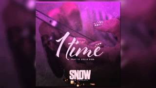 Snow Tha Product - 1 Time (Feat. Ty Dolla $Ign)